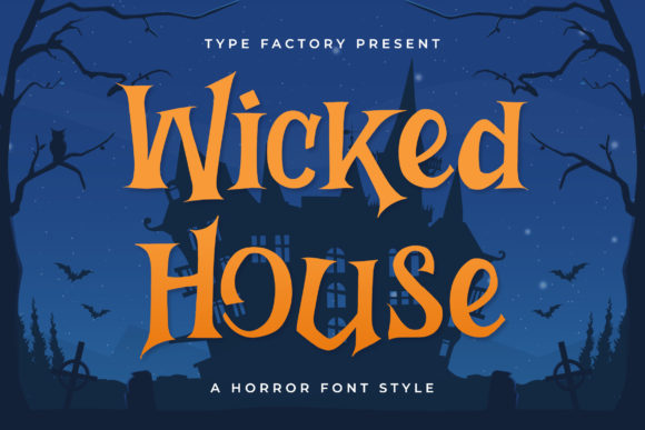 Wicked House Font: Elevating Digital Design with a Playful Scare